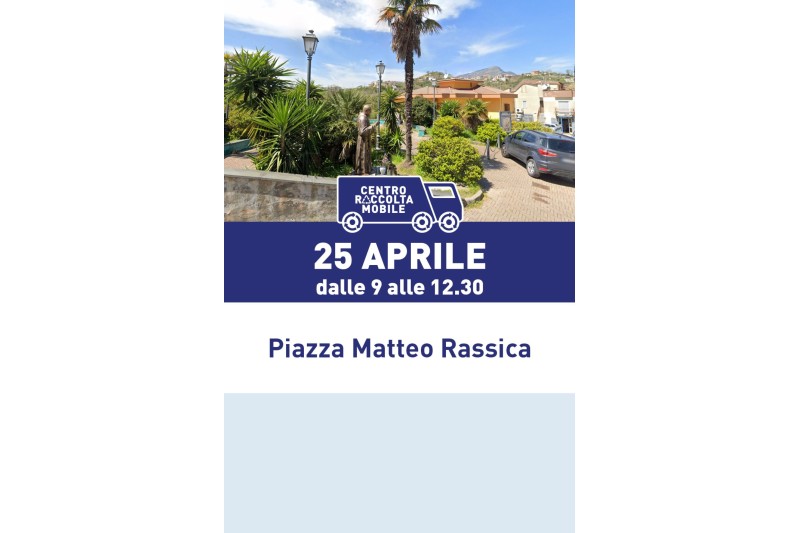 25 APRILE, FESTA CON IL CENTRO DI RACCOLTA MOBILE