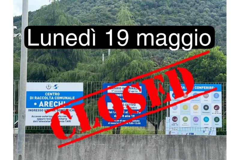 CHIUSURA CENTRO DI RACCOLTA ARECHI LUNEDI' 19 MAGGIO 2025